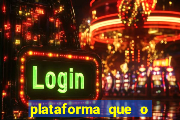 plataforma que o buzeira joga